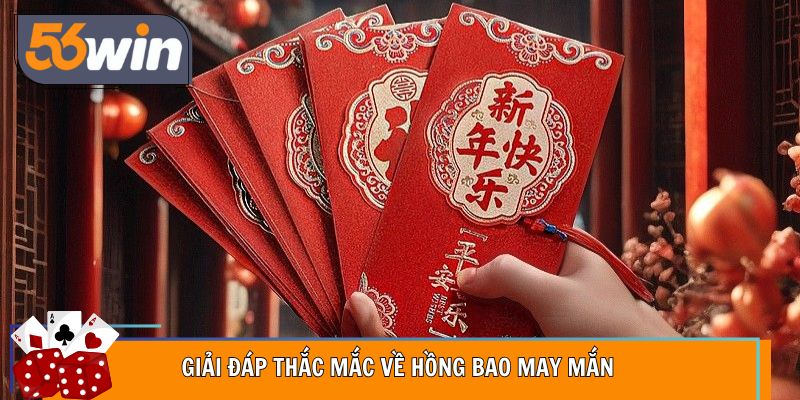 Giải đáp những thắc mắc xoay quanh sự kiện hồng bao