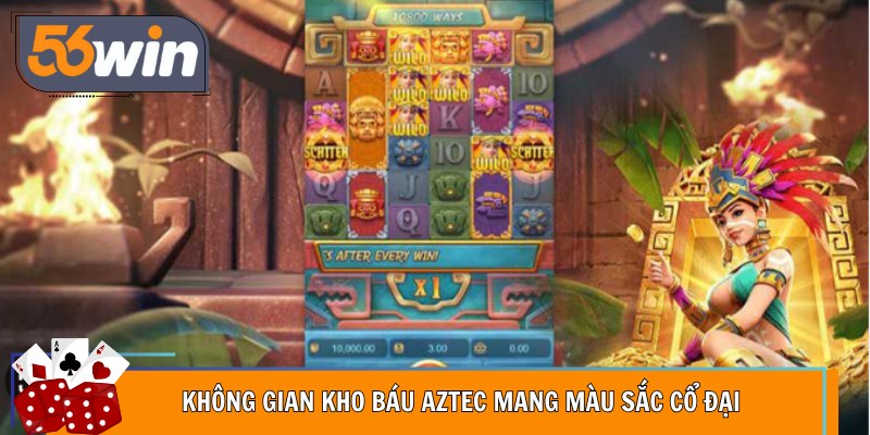 Không gian kho báu Aztec mang màu sắc cổ đại