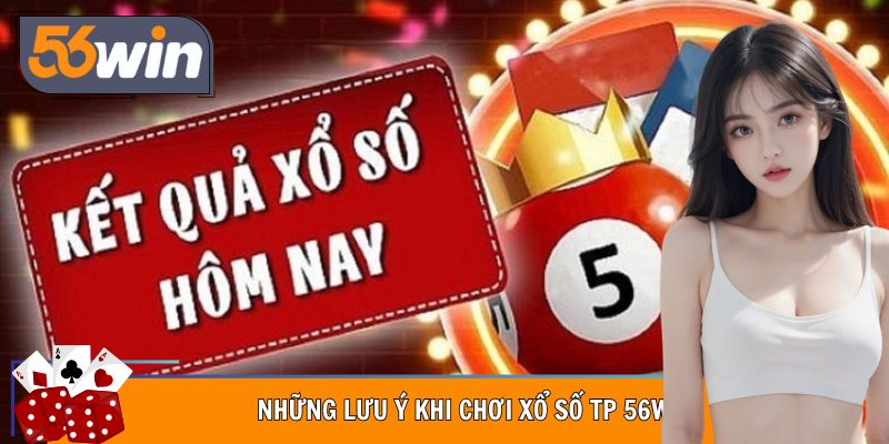 Lưu ý khi chơi xổ số