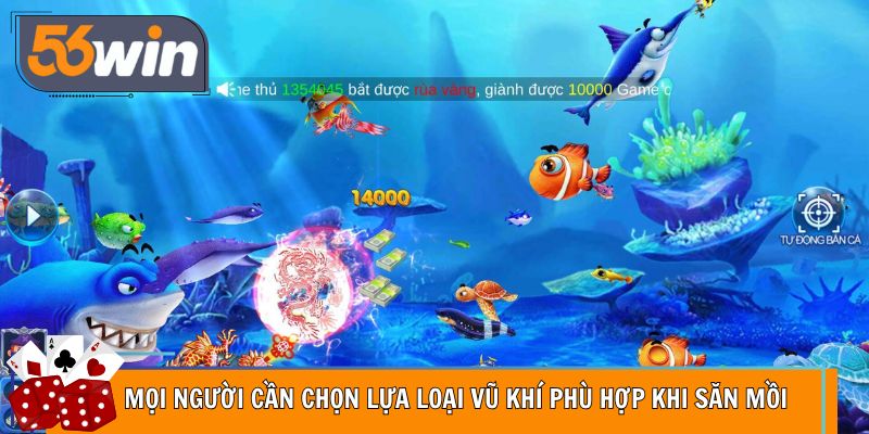 Mọi người cần chọn lựa loại vũ khí phù hợp khi săn mồi