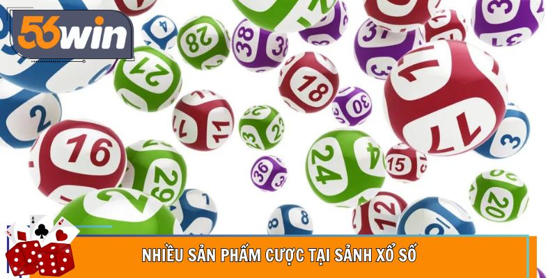 Nhiều sản phẩm cược tại sảnh xổ số
