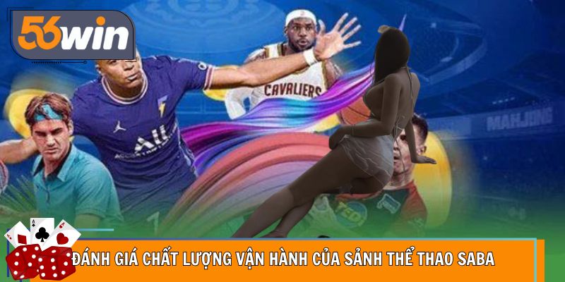 Bộ môn thể thao đa dạng tại sảnh Saba 56WIN