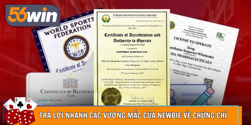 Trả lời nhanh các vướng mắc của newbie về chứng chỉ