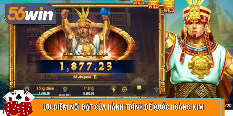 Ưu điểm nổi bật của hành trình Đế Quốc Hoàng Kim